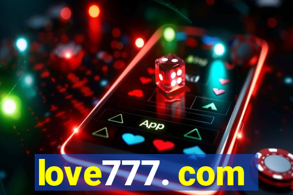 love777. com